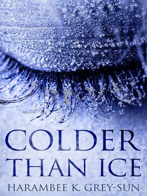 cover image of Colder Than Ice